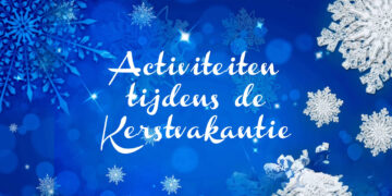 Kerstvakantie activiteiten 2023